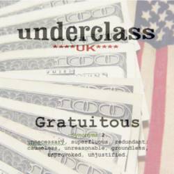Underclass UK : Gratuitous